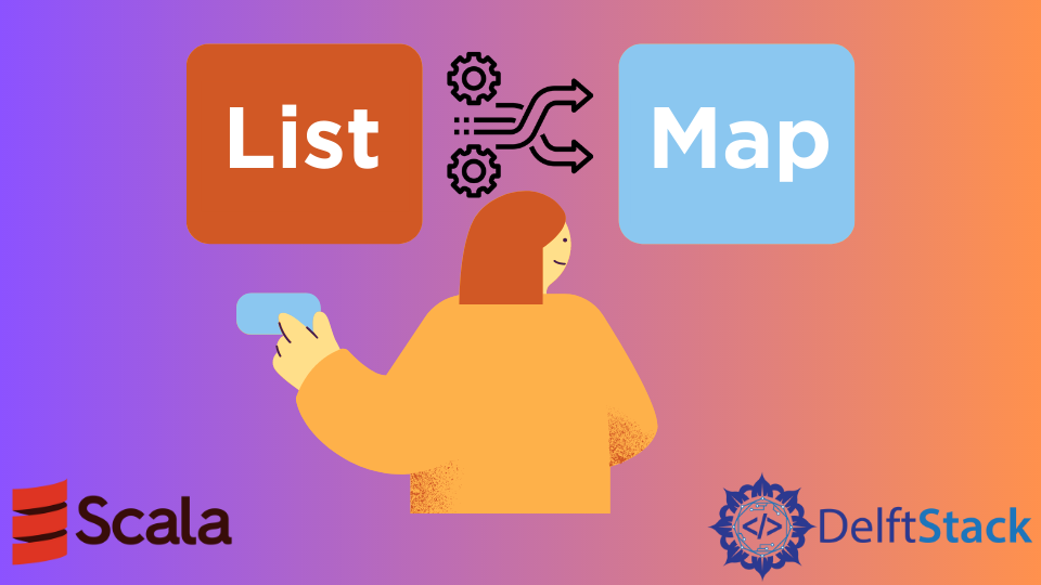 convert-list-to-map-in-scala-delft-stack